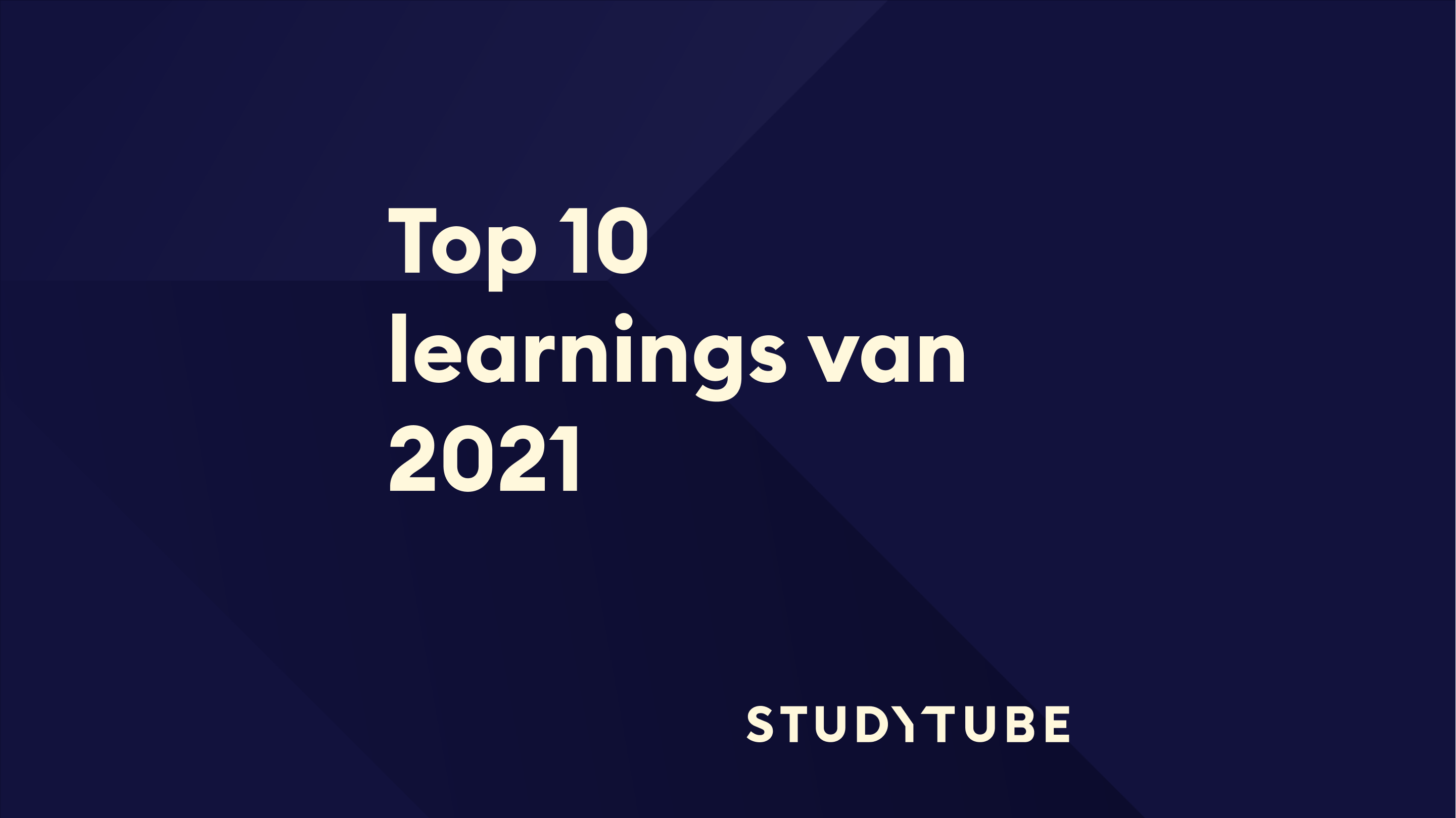 De top-10 learnings van 2021, Studytube